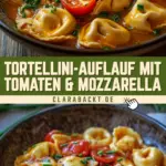 Tortellini-Auflauf mit Tomaten & Mozzarella 18 Pinterest Hidden Image